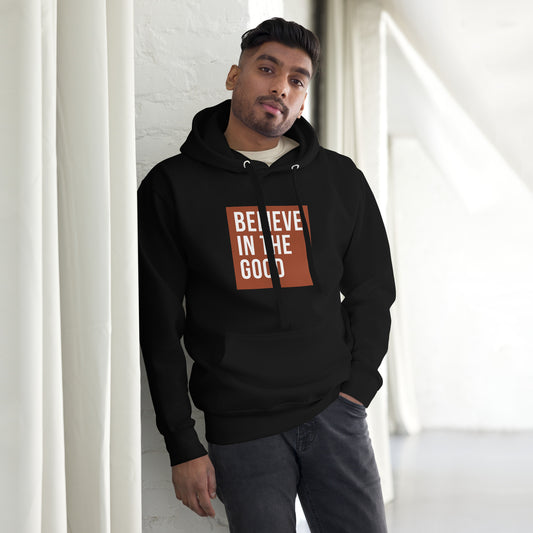 Believe in the good Unisex-Hoodie