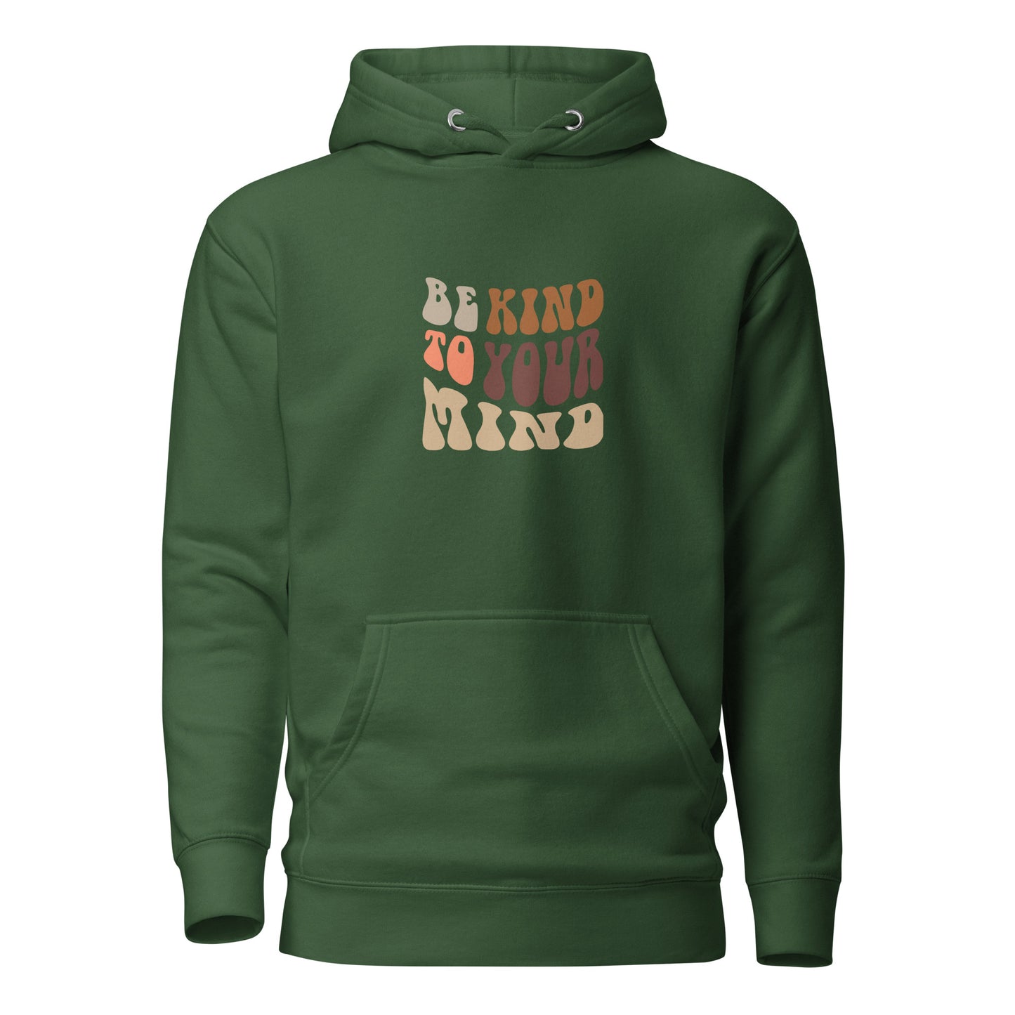 Be kind to your mind Hoodie