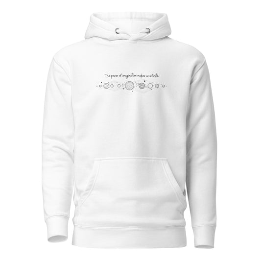 The power of imagination makes us infinite Hoodie